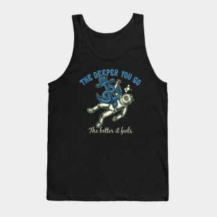 The Deeper You Go Tank Top